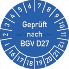 Prüfplaketten - geprüft nach BGV D27, Jahr 2016 - 2021 - speziell für heiße Untergründe
