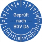Prüfplaketten - geprüft nach BGV D6, Jahr 2016 - 2021 - speziell für heiße Untergründe