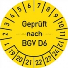 Prüfplaketten - geprüft nach BGV D6, Jahr 2019 - 2024 - speziell für heiße Untergründe