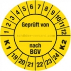 Prüfplaketten - Geprüft ___ nach BGV K1/K2, Jahr 2019 - 2024