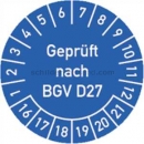 Prüfetiketten: Prüfplaketten - geprüft nach BGV D27, Jahr 2016 - 2021 - speziell für heiße Untergründe