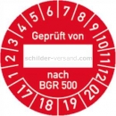 Prüfetiketten: Prüfplaketten - Geprüft von ___ nach BGR 500, Jahr 2017 - 2020
