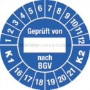 Prüfetiketten: Prüfplaketten - Geprüft ___ nach BGV K1/K2, Jahr 2016 - 2021