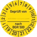 Prüfetiketten: Prüfplaketten - Geprüft von ___ nach BGR 500, Jahr 2019- 2022